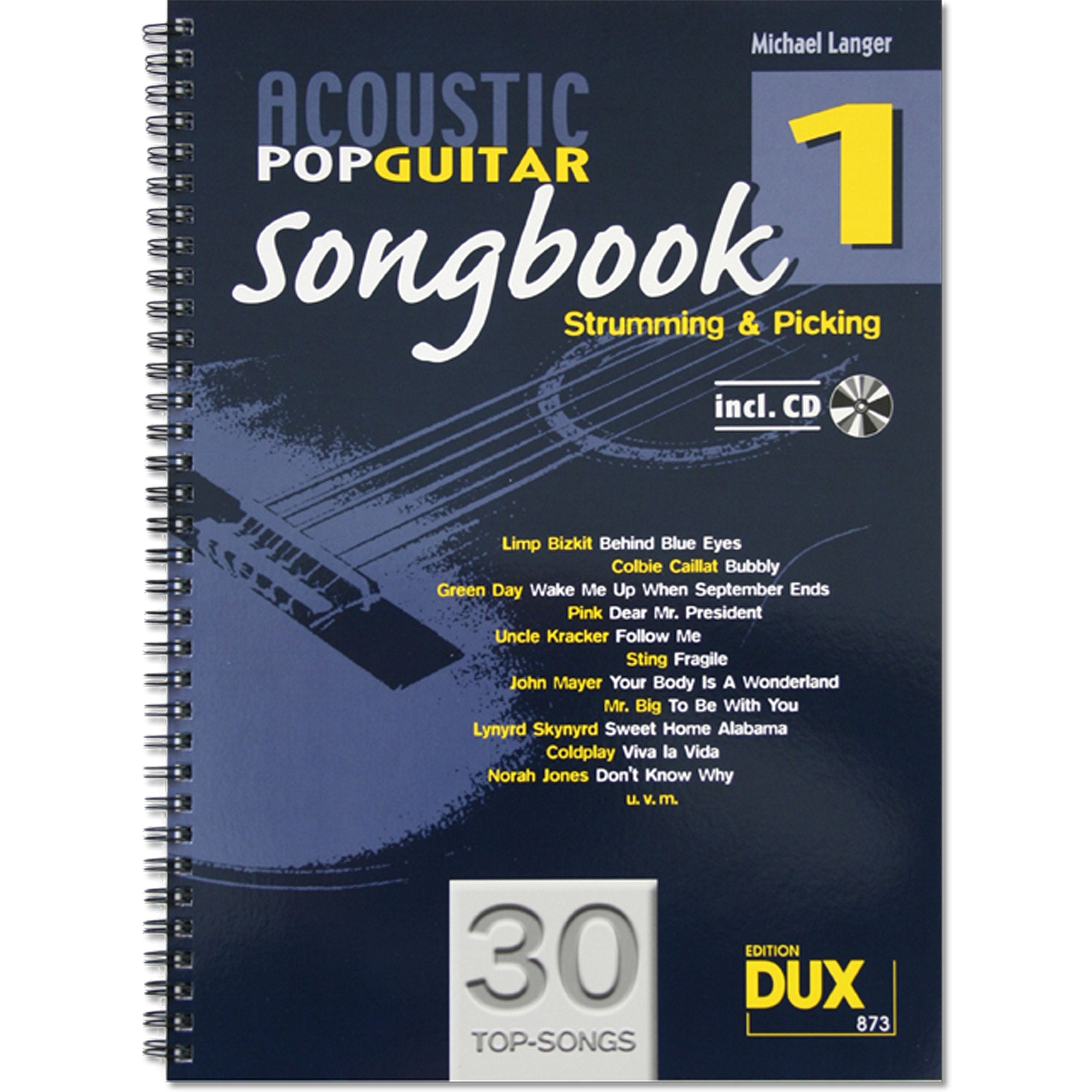 Acoustic Pop Guitar Songbook 1 incl. CD: Strumming & Picking Sheet Music