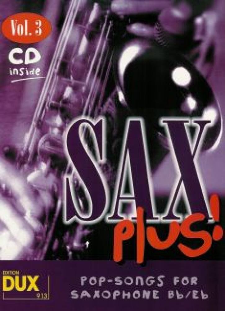 Sax Plus! Vol. 3: 8 weltbekannte Titel für Alt- oder Tenorsaxophon mit Playback-CD Sheet Music