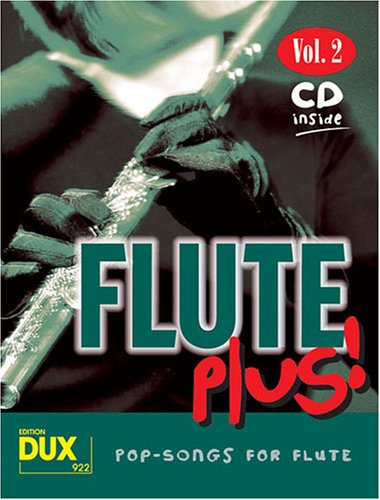 Flute plus! Vol. 2: 8 weltbekannte Titel für Flöte, mit CD Books