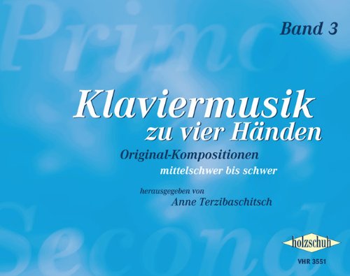 Klaviermusik zu vier Händen Band 3: Originalkompositionen aus drei Jahrhunderten, mittelschwer bis schwer Sheet Music