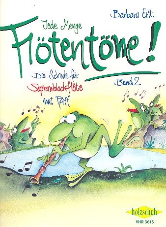 Jede Menge Flötentöne! Band 2: Die Schule für Sopranblockflöte mit Pfiff Sheet Music
