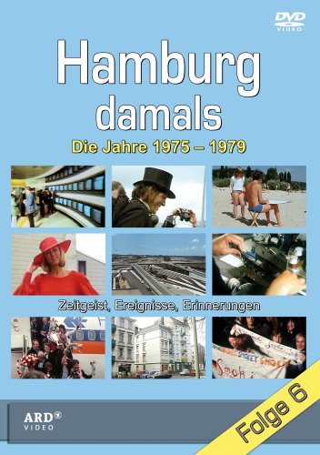 Hamburg damals - Folge 6: Die Jahre 1975-1979 Movies