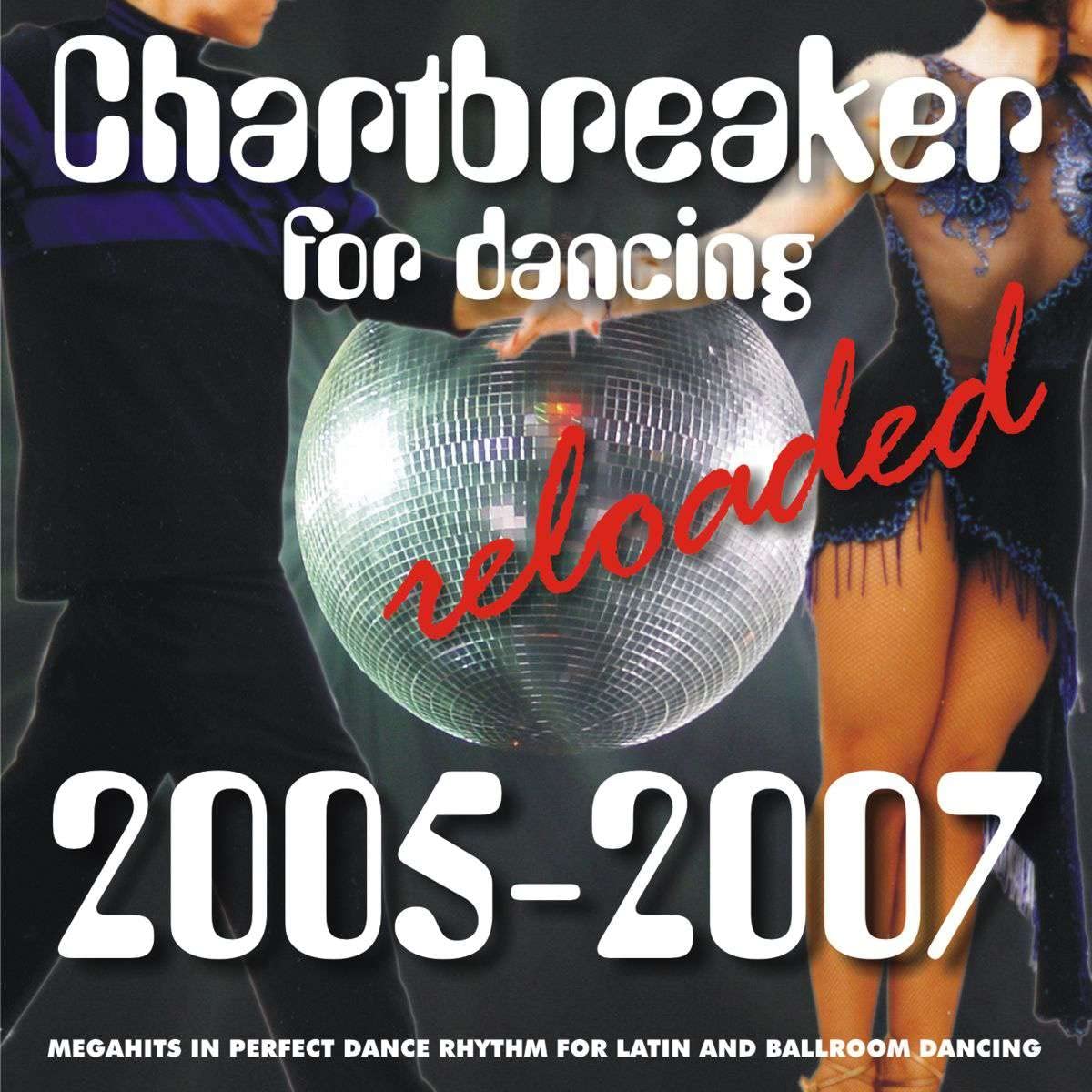 Chartbreaker for Dancing Reloaded 2005-2007 Other music genres