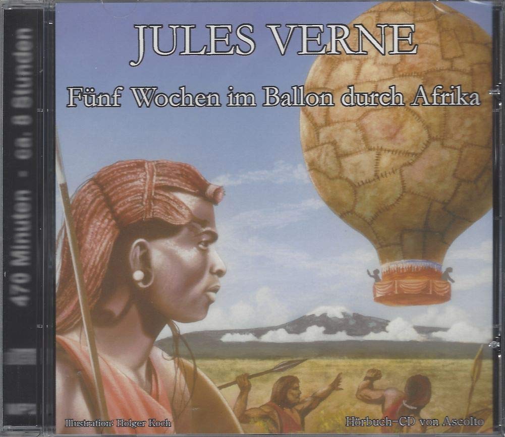 Fünf Wochen im Ballon durch Afrika. Classics