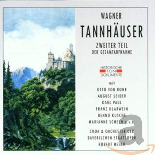 Wagner: Tannhäuser (Gesamtaufnahme 2. Teil) (Aufnahme München 1951) Classical