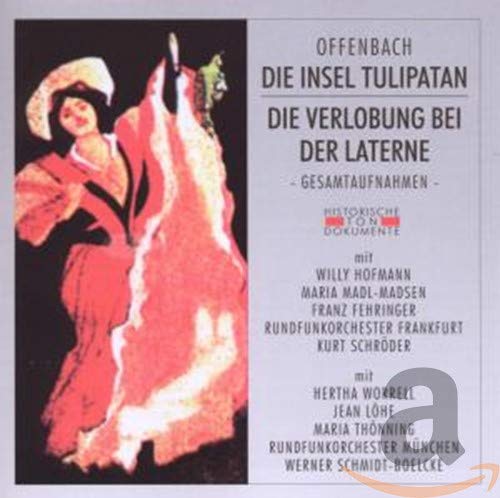 Die Insel Tulipatan/Die Verlobung Bei Der Laterne Classical