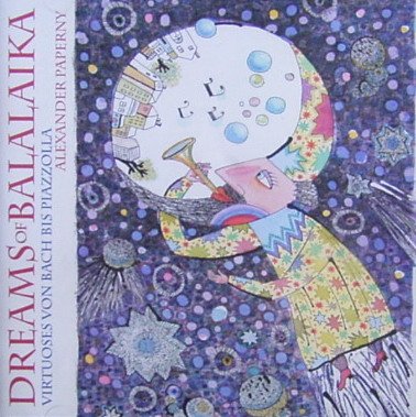 Dreams of Balalaika - Virtuoses von Bach bis Piazzolla Music
