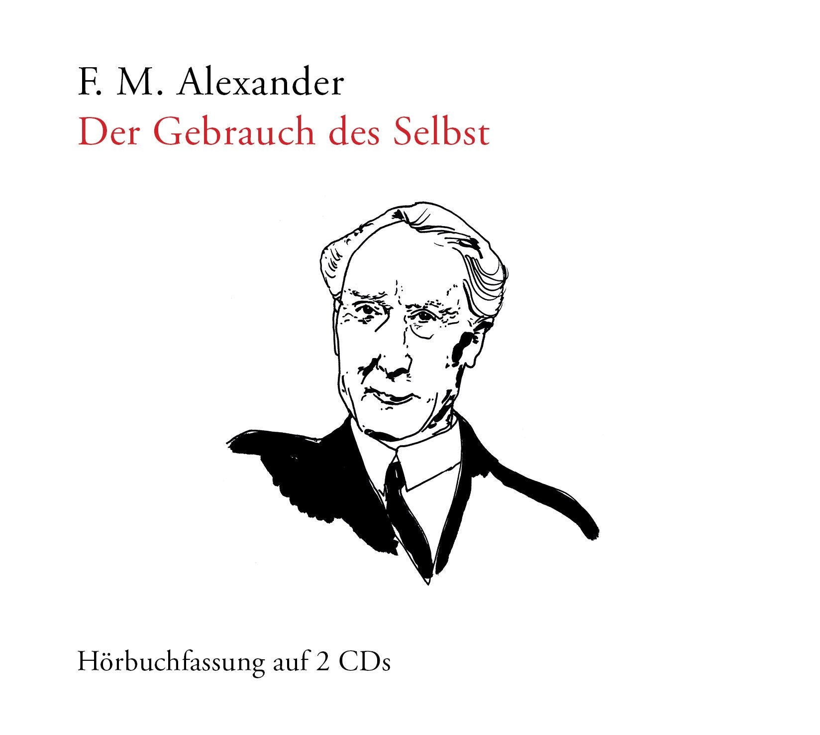 Der Gebrauch des Selbst (Hörbuchfassung) Health, Nutrition & Fitness