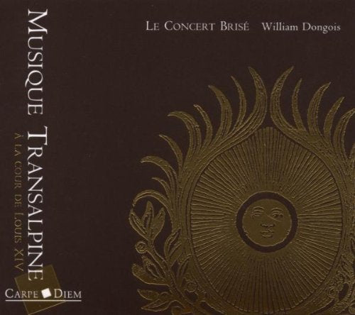 Musique Transalpine a la Cour de Louis XIV Classical