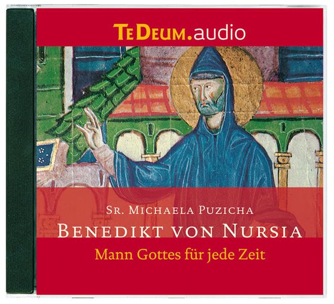Benedikt von Nursia: Mann Gottes für jede Zeit Religion & Esotericism