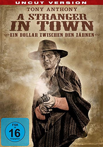 A Stranger In Town - Ein Dollar zwischen den Zähnen - Uncut Films