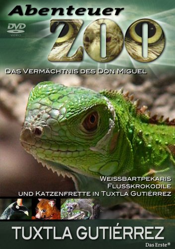 Abenteuer Zoo - Tuxtla Gutierrez Films