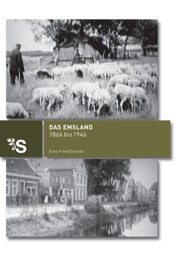 Das Emsland 1866-1946 - Eine Filmchronik Films