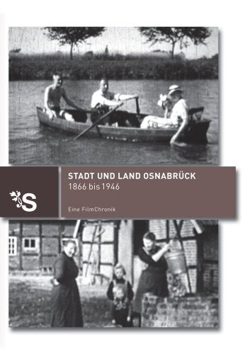 Stadt und Land Osnabrück 1866-1946 - Eine Filmchronik Movies