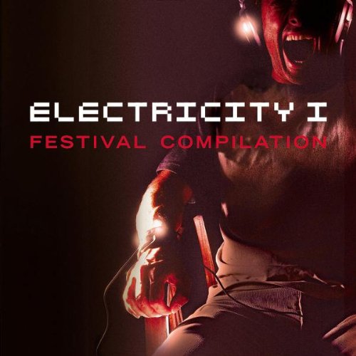 Electricity 1-the Festival C Dance & Electronic