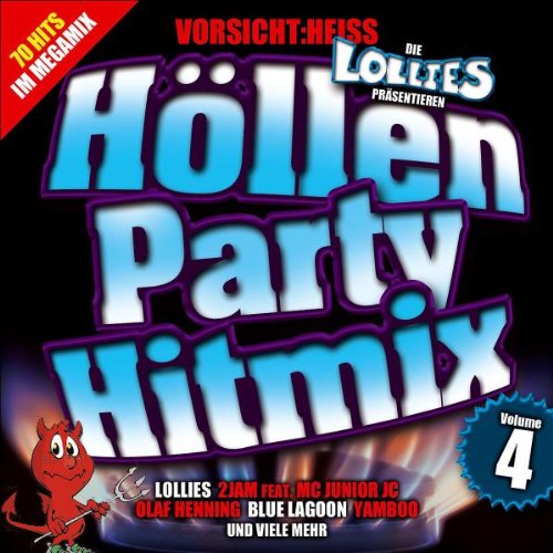 Die Lollies Präs.Höllenparty Hitmix Vol.4 Pop