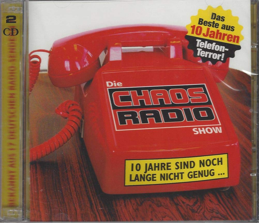 Die Chaos Radio Show-das Beste aus 10 Jahren Music