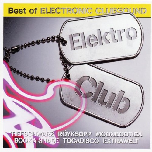 Elektroclub Vol. 1-Best In Electronic Clubsounds Dance & Electronic