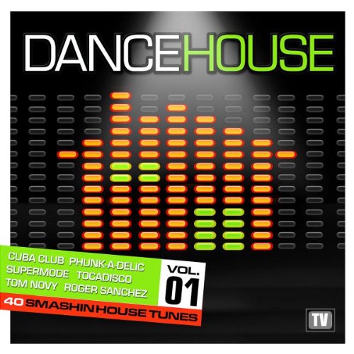 Dance House Vol.1 Dance & Electronic
