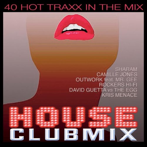 House Clubmix Vol. 1-40 Hot Traxx In The Mix Dance & Electronic
