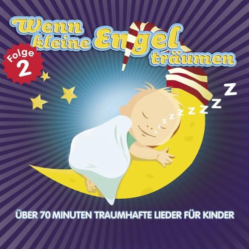 Wenn Kleine Engel Träumen Vol.2 Kinderschlaflieder Children & Young People
