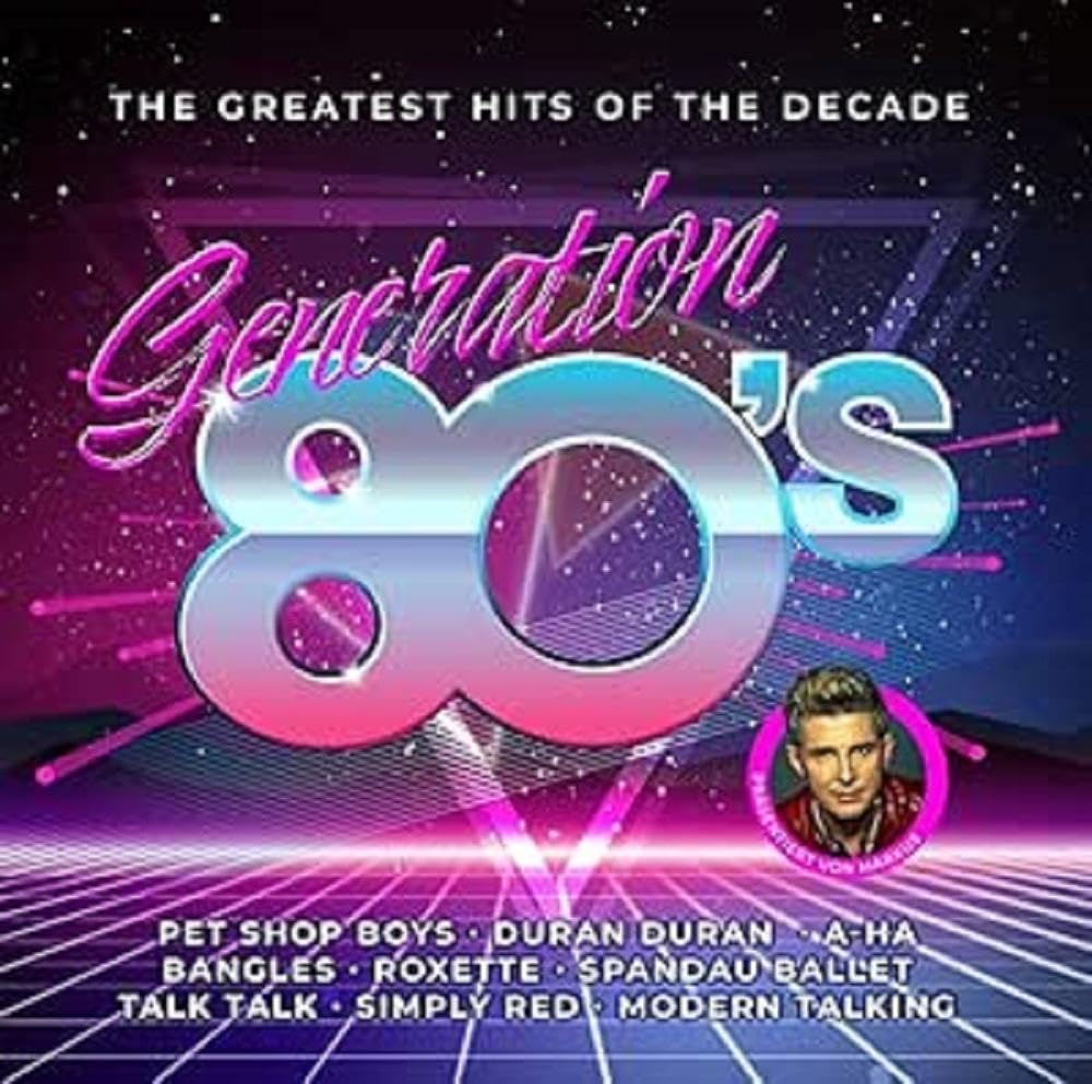 GENERATION 80s – THE GREATEST HITS OF THE DECADE (präsentiert von Markus) Pop