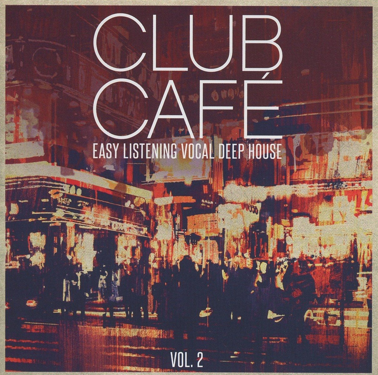 Club Cafe Vol.2-Easy Listening Vo Pop