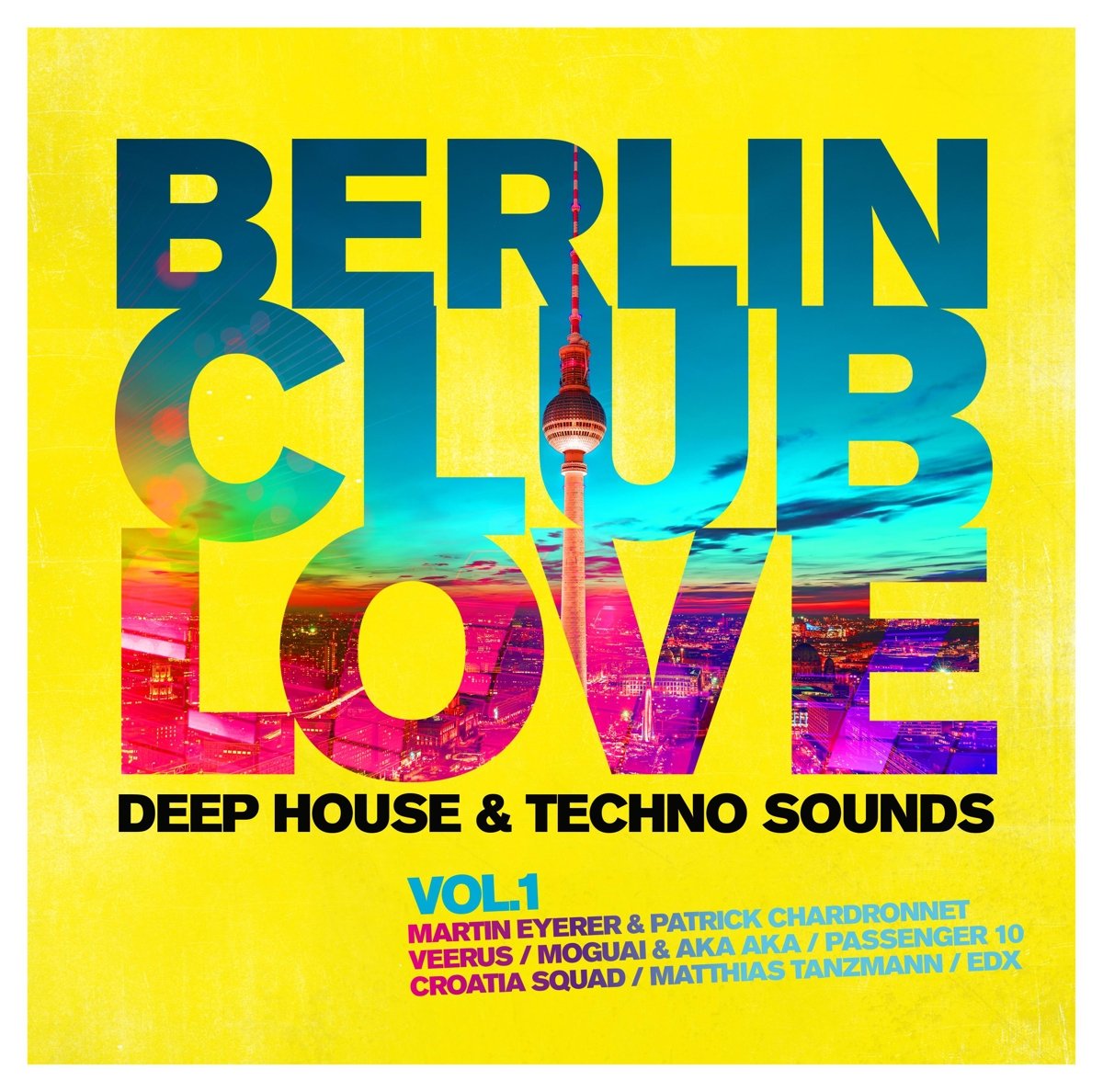 Berlin Club Love Vol.1-Deep Dance & Electronic