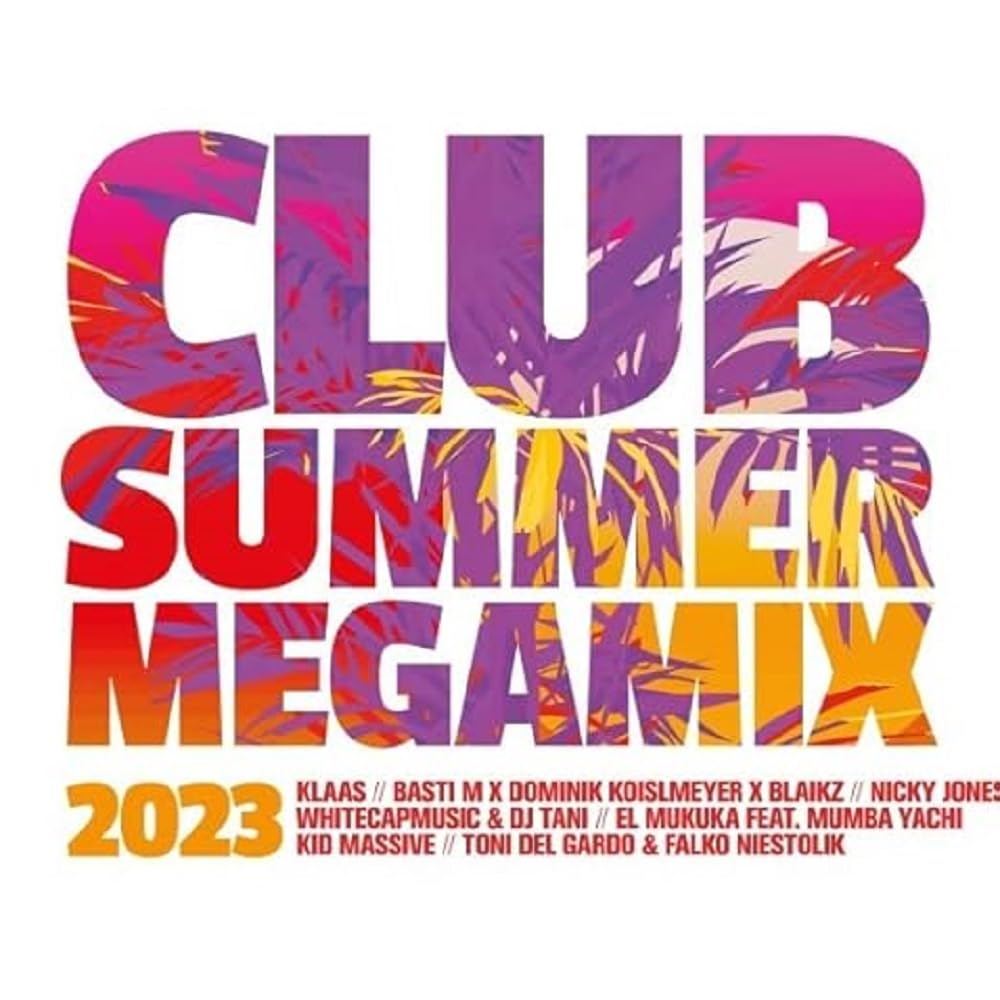 Club Summer Megamix 2023 Dance & Electronic