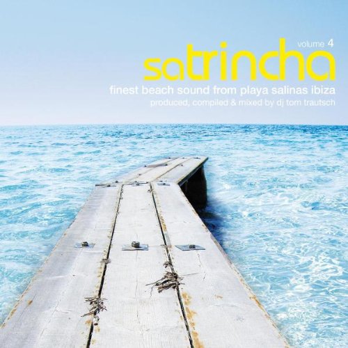 Sa Trincha, Vol. 4, Finest Beach Sound from Playa Salina Ibiza Pop