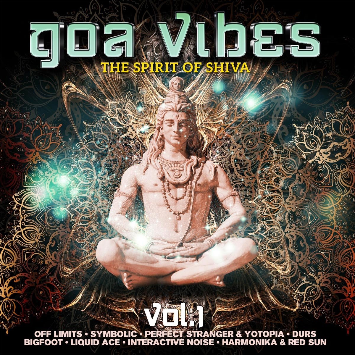 Goa Vibes Vol.1 (The Spirit Of Shiva) Dance & Electronic