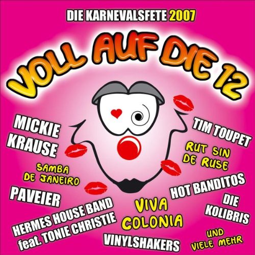 Voll auf die 12-Karneval 2007 (die Karnevalsfete) Pop