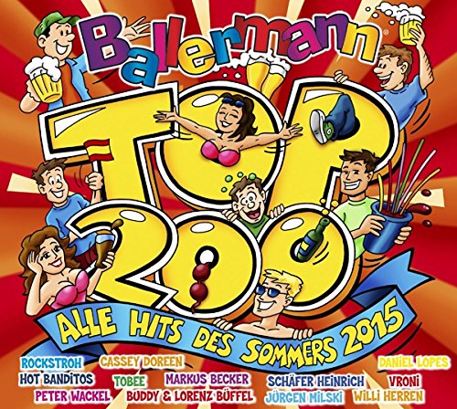 Ballermann Top 200 Alle Hits des Sommers 2015 Pop