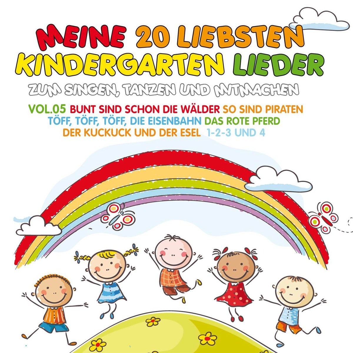 Meine 20 Liebsten Kindergarten Lieder Vol.5 Zum Si Children & Young People