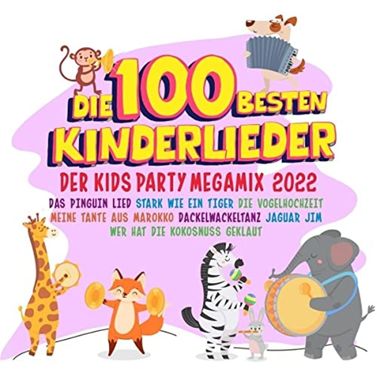 Die 100 besten Kinderlieder 2022 - Der Kids Party Children & Young People