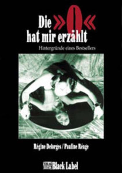 Die 'O' hat mir erzählt: Hintergründe eines Bestsellers (Black Label) Historical Fiction