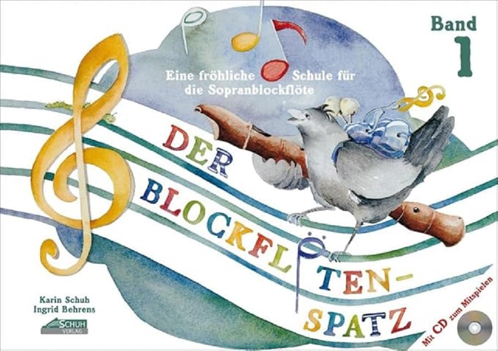 Der Blockflötenspatz (Mit Begleit-CD): Eine fröhliche Schule für die Sopranblockflöte - Band 1 Sheet Music