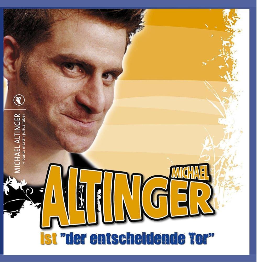 Michael Altinger ist "der entscheidende Tor" Music