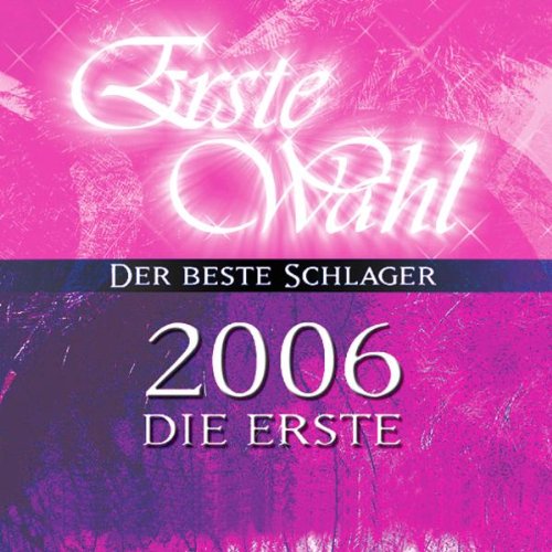Erste Wahl-2006 die Erste Pop