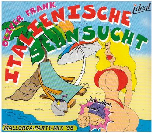 Italien.Sehnsucht(Mallorca-Mix Dance & Electronic