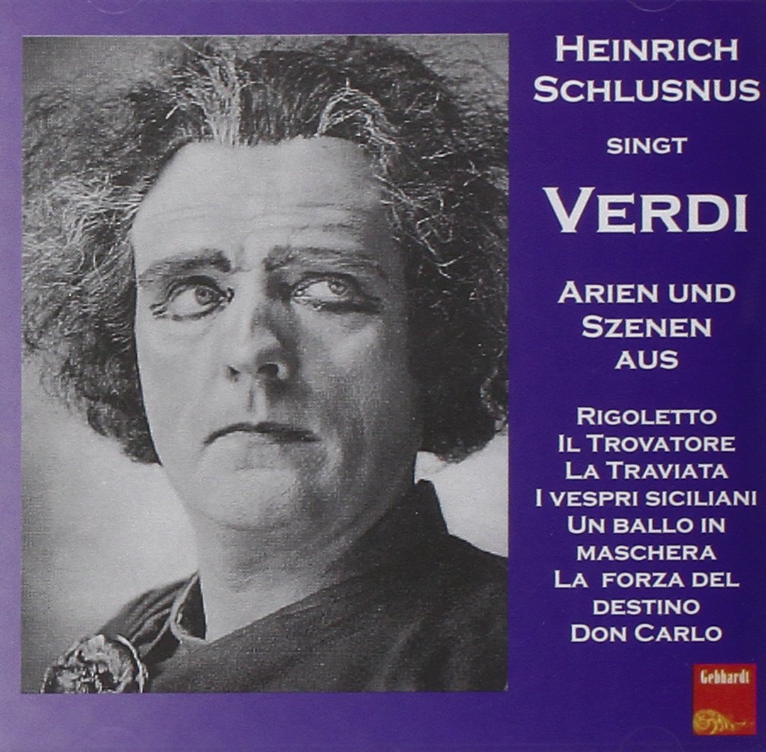 Heinrich Schlusnus singt Verdi Classical