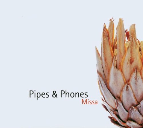 Pipes & Phones: Missa Music for Children