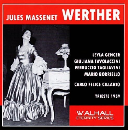 Werther: Gencer-Tagliavini-Tavolaccini T Music