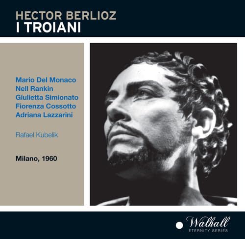 I Troiani: Del Monaco,Rankin,Simionato Classical