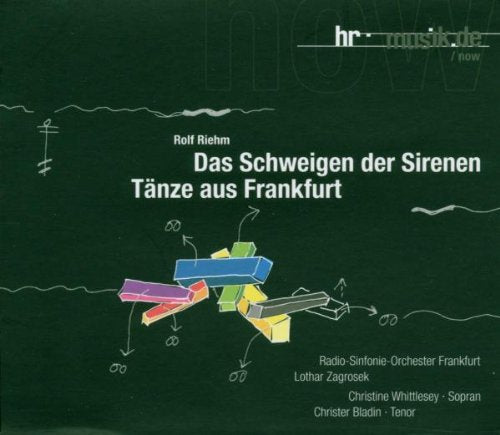 Rolf Riehm: Das Schweigen der Sirenen / Tänze aus Frankfurt Classical
