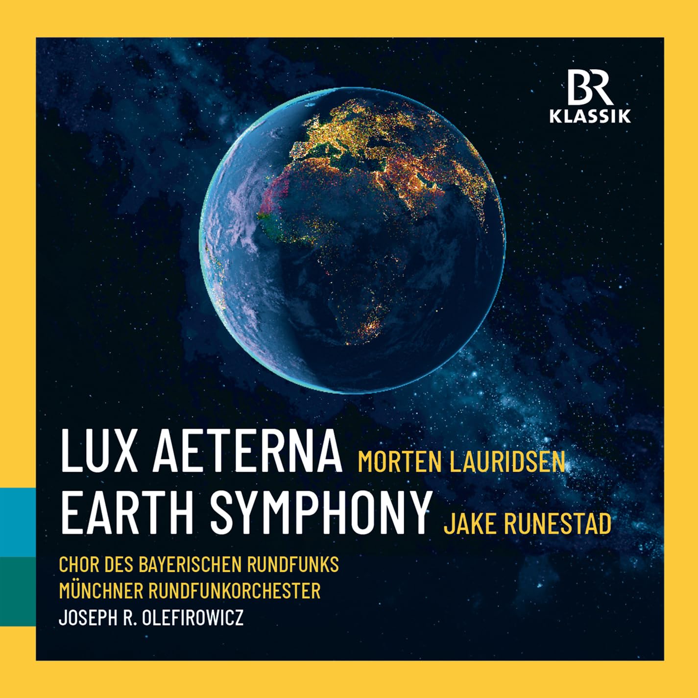 Lauridsen: Lux Aeterna/Runestadt: Earth Symphony Music