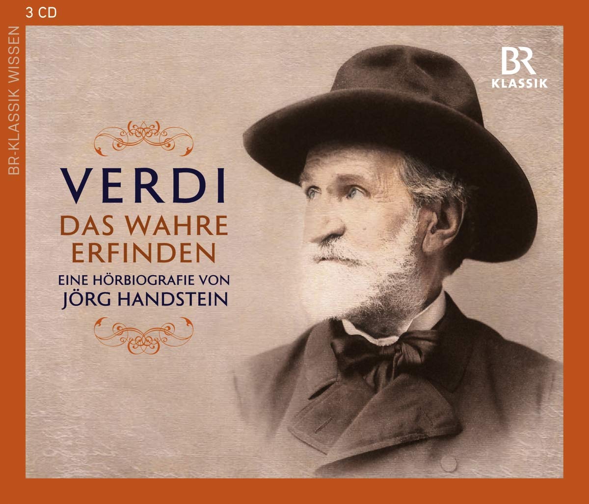 Giuseppe Verdi - Das Wahre erfinden (Eine Hörbiografie) Classical