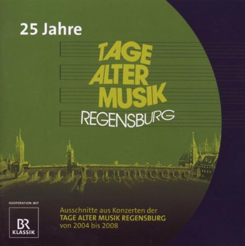 Tage Alter Musik-Regensburg,25 Jahre Classical