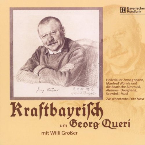 Product Image: Kraftbayrisch Um Georg Queri