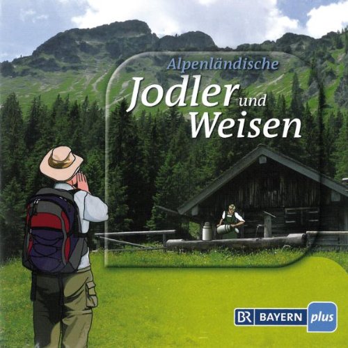 Alpenländische Jodler und Weisen German Schlager & Volksmusik